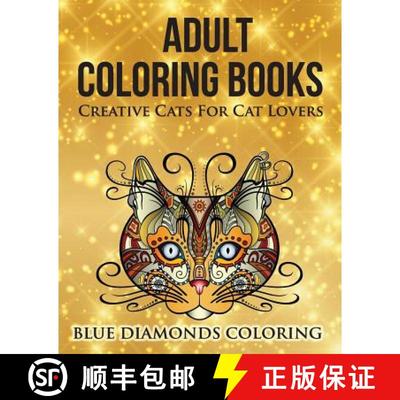预订 Creative Cats For Cat Lovers: Adult Coloring Book [9780692730621]