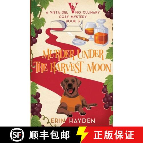 【3-4周达】Murder Under the Harvest Moon: A Vista del Vino Culinary Cozy Mystery [9798349492112]