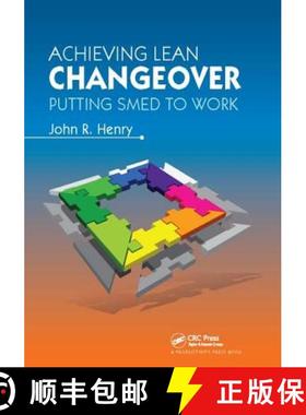【3-4周达】Achieving Lean Changeover: Putting Smed to Work [9781138409460]