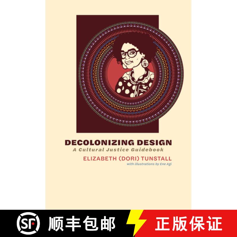 【3-4周达】Decolonizing Design: A Cultural Justice Guidebook [9780262047692]