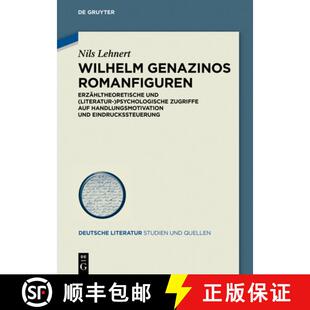 【3-4周达】Wilhelm Genazinos Romanfiguren：Erzähltheoretische und (literatur-)psychologische Zugriff... [9783110625356]