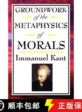 预订 Kant: Groundwork of the Metaphysics of Morals [9781604592542]
