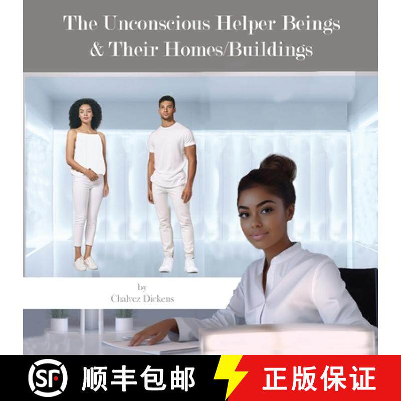 预订 The Unconscious Helper Beings and Their Homes [9781960853271]