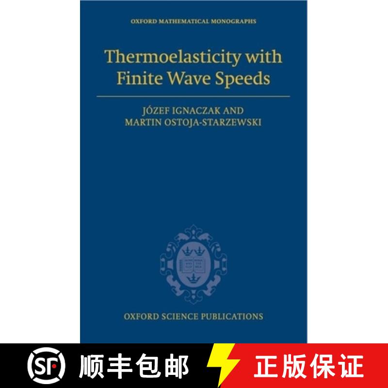 【4周达】Thermoelasticity with Finite Wave Speeds [9780199541645]