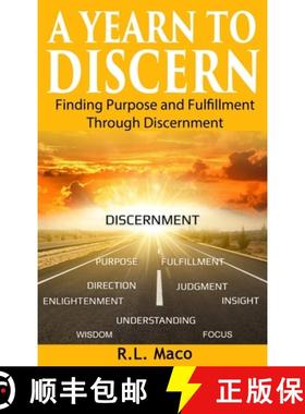 预订 A Yearn To Discern: Finding Purpose And Fulfillment Through Discernment [9781949864908]
