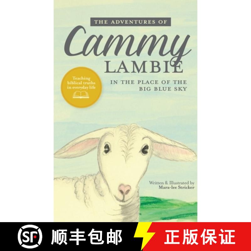 【2-3周达】The Adventures of Cammy Lambie in The Place of the Big Blue Sky [9781498444408]