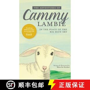 【3-4周达】The Adventures of Cammy Lambie in The Place of the Big Blue Sky [9781498444408]