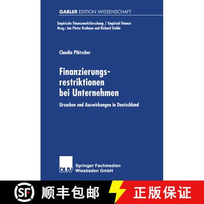 【3-4周达】Finanzierungsrestriktionen bei Unternehmen : Ursachen und Auswirkungen in Deutschland [9783824474189]