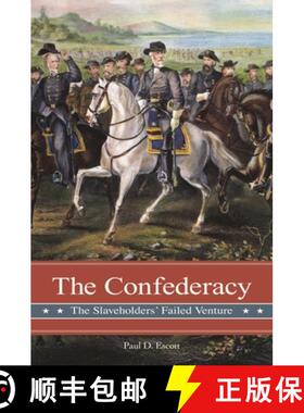 【3-4周达】The Confederacy: The Slaveholders' Failed Venture [9780275994099]