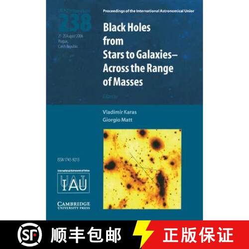 【3-4周达】精装 Black Holes (IAU S238): From Stars to Galaxies - Across the Range of Masses - Black H... [9780521863476]