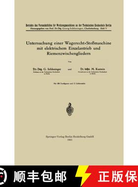 【3-4周达】Untersuchung Einer Wagerecht-Stossmaschine Mit Elektrischem Einzelantrieb Und Riemenzwisch... [9783662422625]