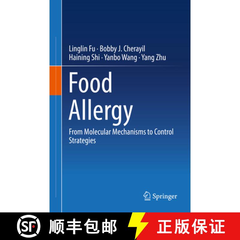 【3-4周达】Food Allergy: From Molecular Mechanisms to Control Strategies [9789811369278]