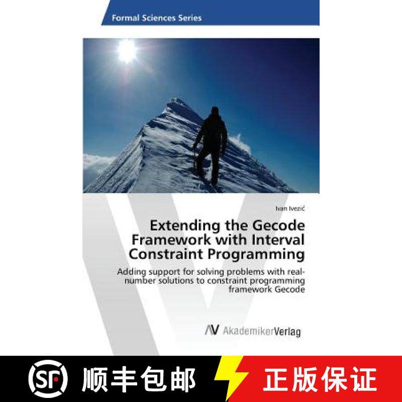 预订 Extending the Gecode Framework with Interval Constraint Programming [9783639859010]