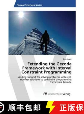 预订 Extending the Gecode Framework with Interval Constraint Programming [9783639859010]