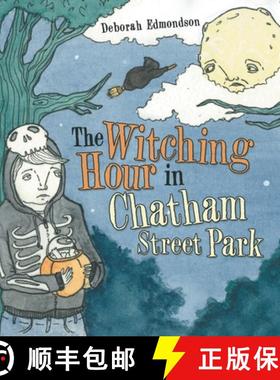 【3-4周达】The Witching Hour in Chatham Street Park [9781480899308]