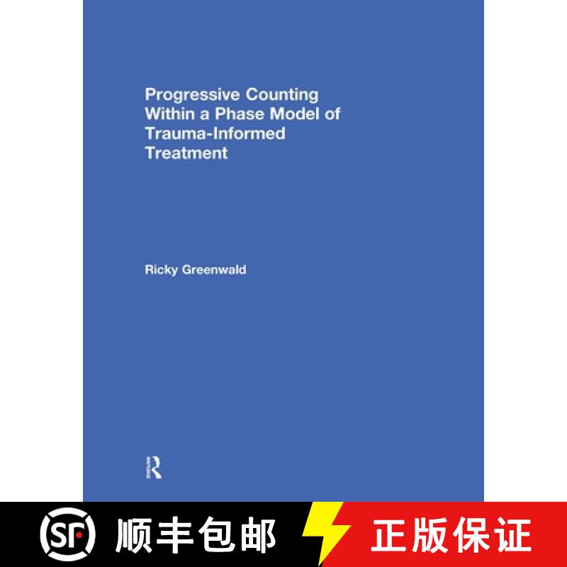 【3-4周达】Progressive Counting Within a Phase Model of Trauma-Informed Treatment [9780415829670]