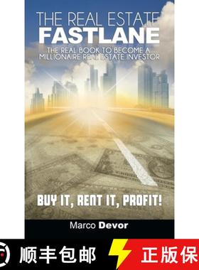 【3-4周达】The Real Estate Fastlane: The Real Book to Become a Millionaire Real Estate Investor. Buy ... [9781638231776]