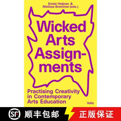 现货 棘手的艺术作业 Wicked Arts Assignments: Practising Creativity in Contemporary Arts Education [9789492095756]