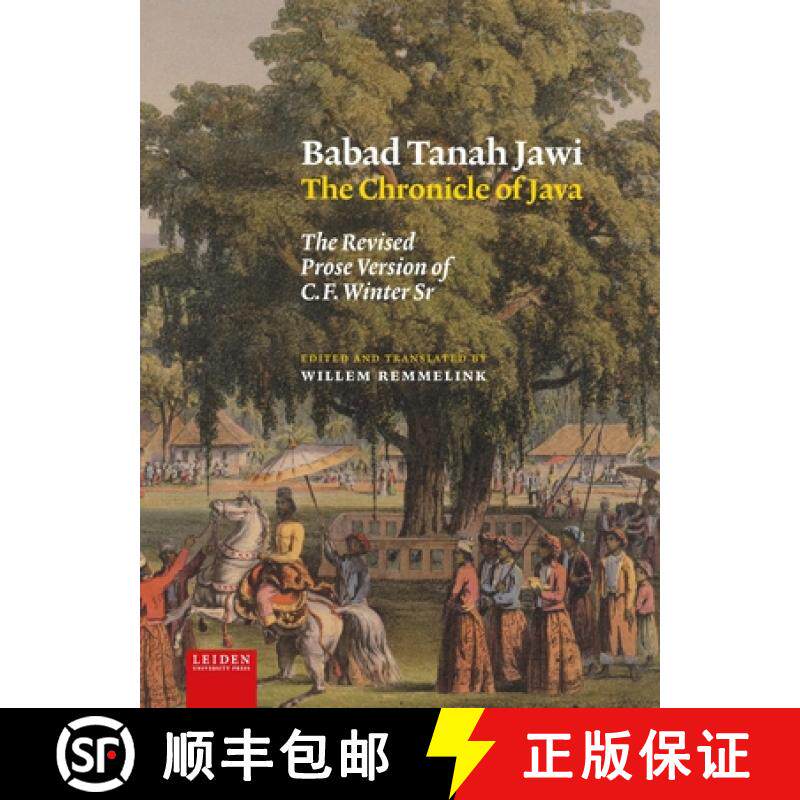 【3-4周达】Babad Tanah Jawi, the Chronicle of Java: The Revised Prose Version of C.F. Winter Sr [9789087283810]
