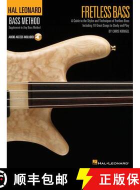 【3-4周达】Fretless Bass: A Guide to the Styles and Techniques of Fretless Bass, Including 18 Great S... [9780634080531]