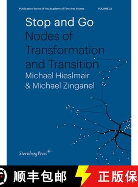 【3-4周达】Stop and Go: Nodes of Transformation and Transition [9783956794957]