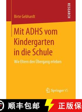 【3-4周达】Mit ADHS vom Kindergarten in die Schule : Wie Eltern den Übergang erleben [9783658114879]