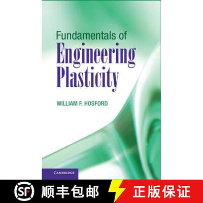 预订 精装 Fundamentals of Engineering Plasticity [9781107037557]