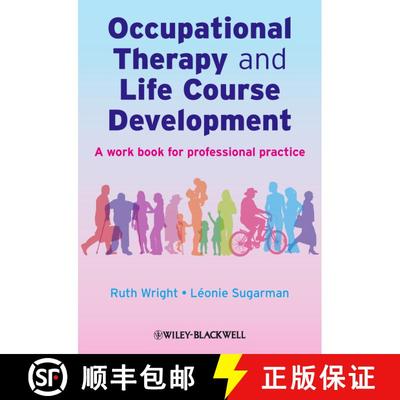 【3-4周达】Occupational Therapy And Life Course Development -A Work Book For Professional Practice [W... [9780470025451]
