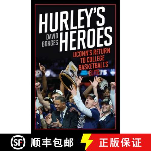 【3-4周达】Hurley's Heroes : UConn's Return to College Basketball's Elite [9781493089673]