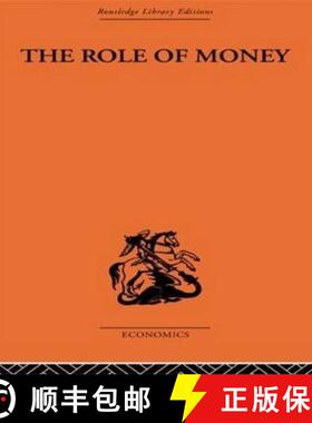 【3-4周达】Role of Money: What it Should Be, Contrasted with What it Has Become [9780415313940]