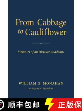 【3-4周达】From Cabbage to Cauliflower: Memoirs of an Obscure Academic [9781643887616]