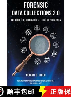 预订 Forensic Data Collections 2.0: The Guide for Defensible & Efficient Processes [9781636830186]