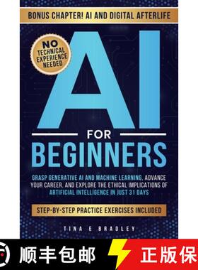 【3-4周达】AI for Beginners: Grasp Generative AI and Machine Learning, Advance Your Career, and Explo... [9781964682082]