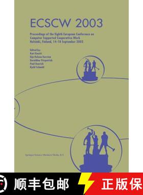 【3-4周达】ECSCW 2003 : Proceedings of the Eighth European Conference on Computer Supported Cooperati... [9789401039949]