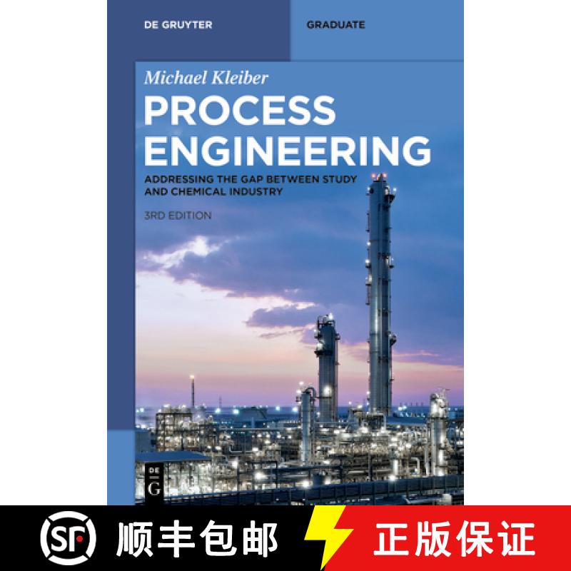 【3-4周达】Process Engineering: Addressing the Gap between Study and Chemical Industry [9783111028118]