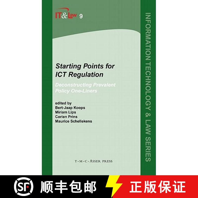 【3-4周达】Starting Points for ICT Regulation: Volume 9: Deconstructing Prevalent Policy One-Liners [9789067042161]