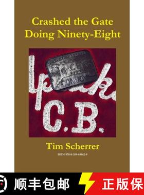 【3-4周达】Crashed the Gate Doing Ninety-Eight [9780359644629]