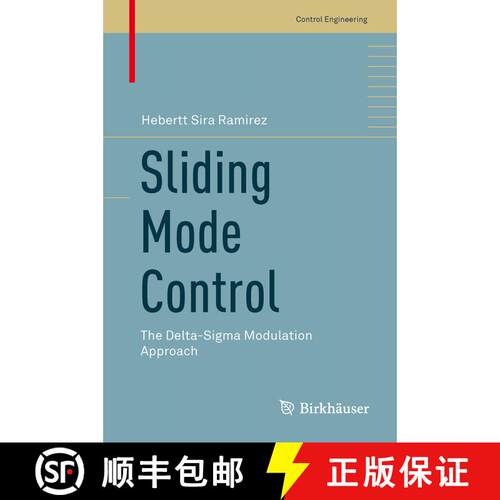 【3-4周达】精装 Sliding Mode Control : The Delta-Sigma Modulation Approach [9783319172569]