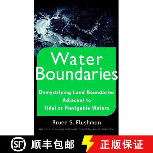 【3-4周达】精装 Demystifying Land Boundaries Adjacent To Tidal Or Navigable Water [Wiley土木工程] [9780471403913]