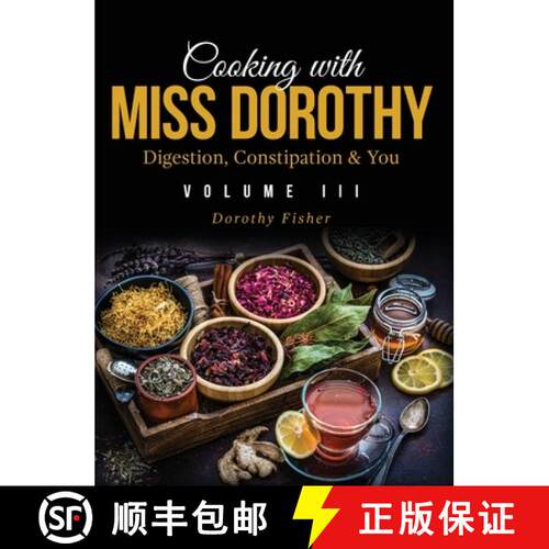 【3-4周达】精装 Cooking with Miss Dorothy Vol III Digestion, Constipation and You [9798985759211]