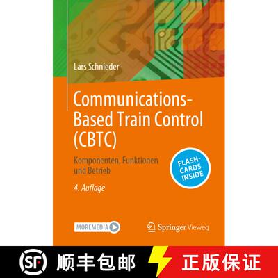 【3-4周达】Communications-Based Train Control (CBTC): Komponenten, Funktionen und Betrieb (4. Auflage... [9783662689516]