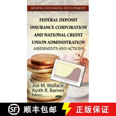 【3-4周达】Federal Deposit Insurance Corporation and National Credit Union Administration: Assessment... [9781622572717]