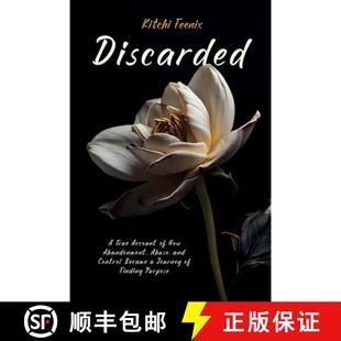 How Became Abandonment Abuse Account 9798990297326 Journey Findi... Discarded True Control and 4周达