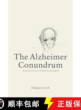 【3-4周达】The Alzheimer Conundrum: Entanglements of Dementia and Aging [9780691168470]