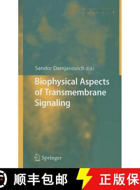 【3-4周达】Biophysical Aspects of Transmembrane Signaling [9783540250647]