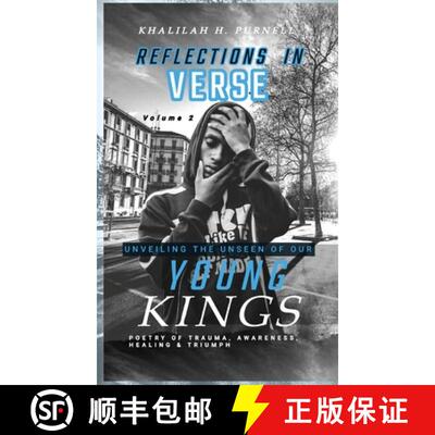 【3-4周达】Reflections in Verse, : Volume 2, Unveiling the Unseen of Our Young Kings [9781088111734]