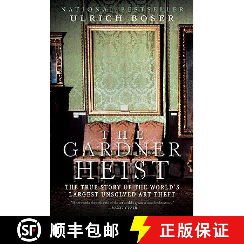 【3-4周达】The Gardner Heist: The True Story of the World's Largest Unsolved Art Theft [9780061451843]