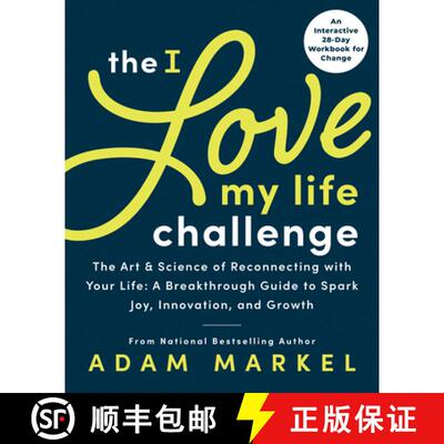 【3-4周达】The I Love My Life Challenge: The Art & Science of Reconnecting with Your Life: A Breakthr... [9781728238746]