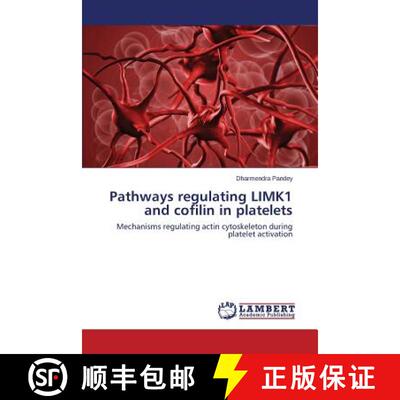 预订 Pathways regulating LIMK1 and cofilin in platelets [9783659773242]