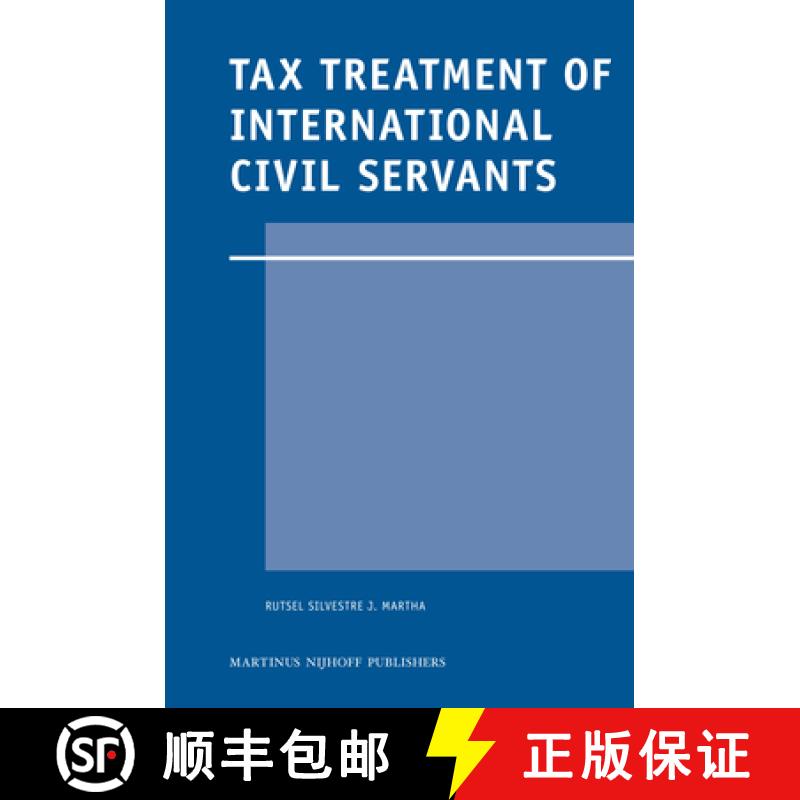 【3-4周达】Tax Treatment of International Civil Servants [9789004178441]